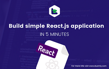 Build Simple React Js Application In 5 Minutes By Radoslaw Fabisiak Quick Code Medium