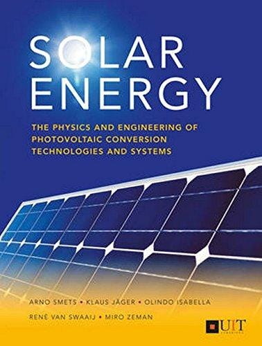 Pdf Download Solar Energy The Physics And Engineering Of