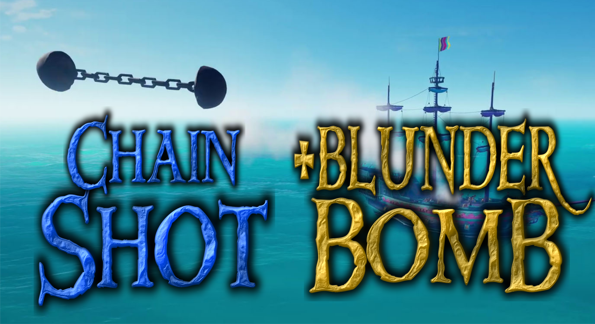 Guide to the Chain Shot and Blunder Bomb Golden Sands Blogpost Medium