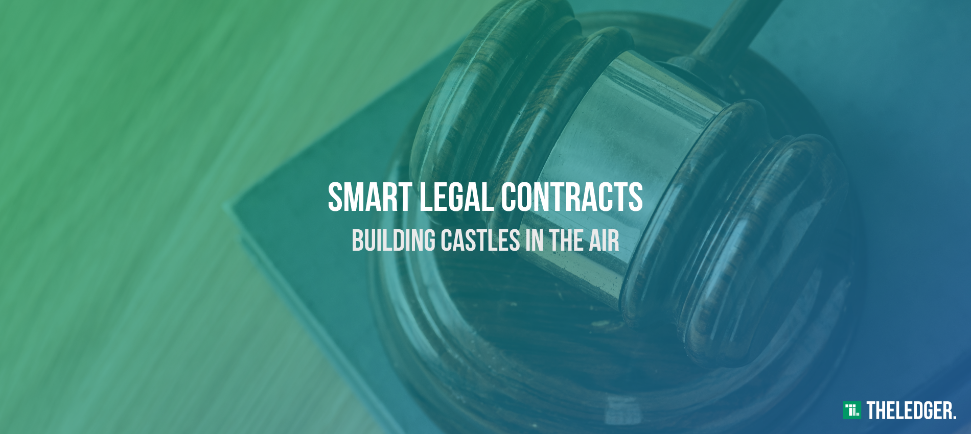 Building Castles in the Air — Smart Legal Contracts | by Lorens Huculak ...