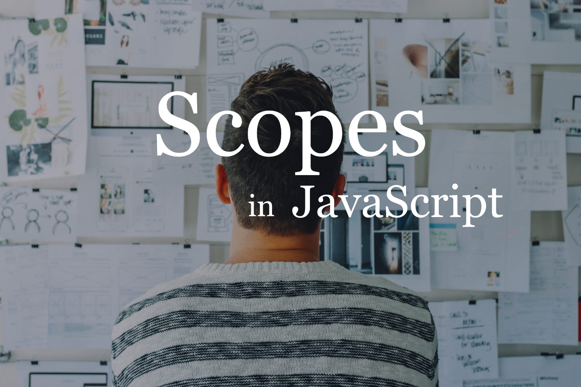 Scopes in Javascript. Scope determines the visibility or… | by Imtiaz ...