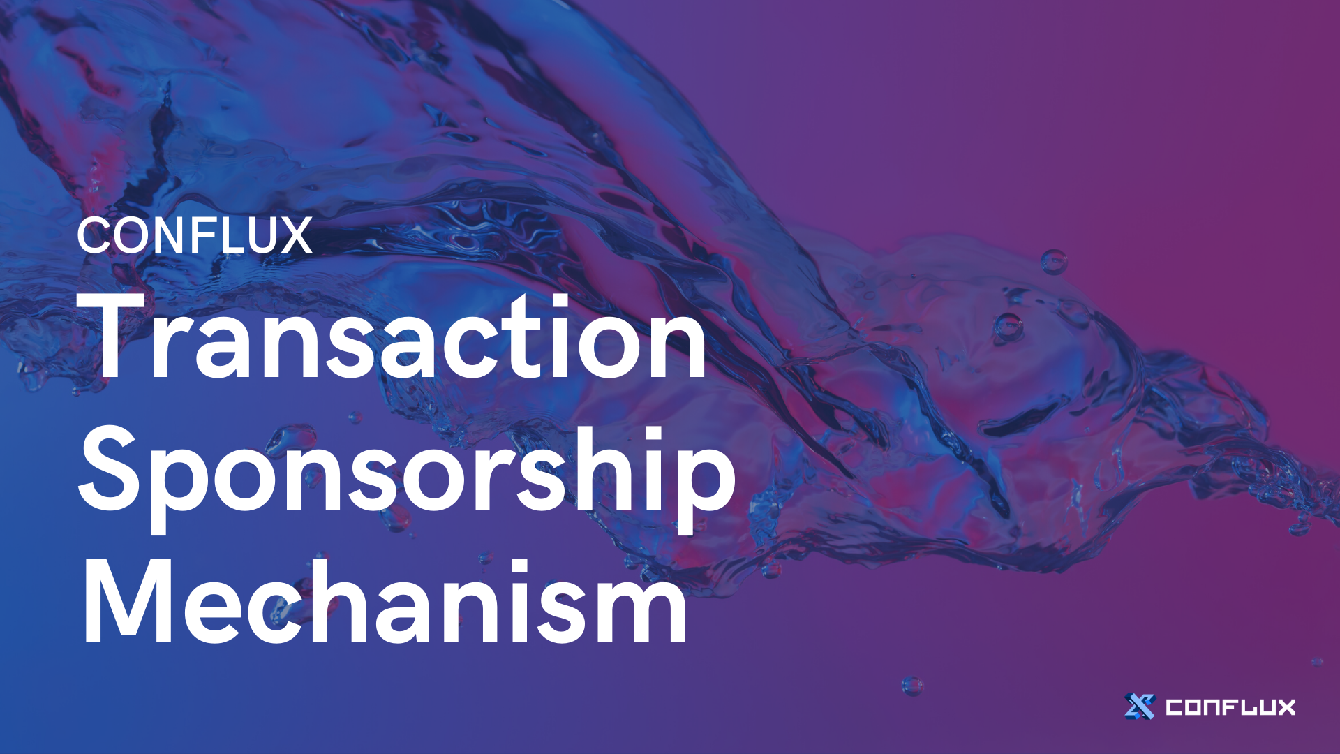 Conflux Transaction Sponsorship Mechanism | by Conflux ...