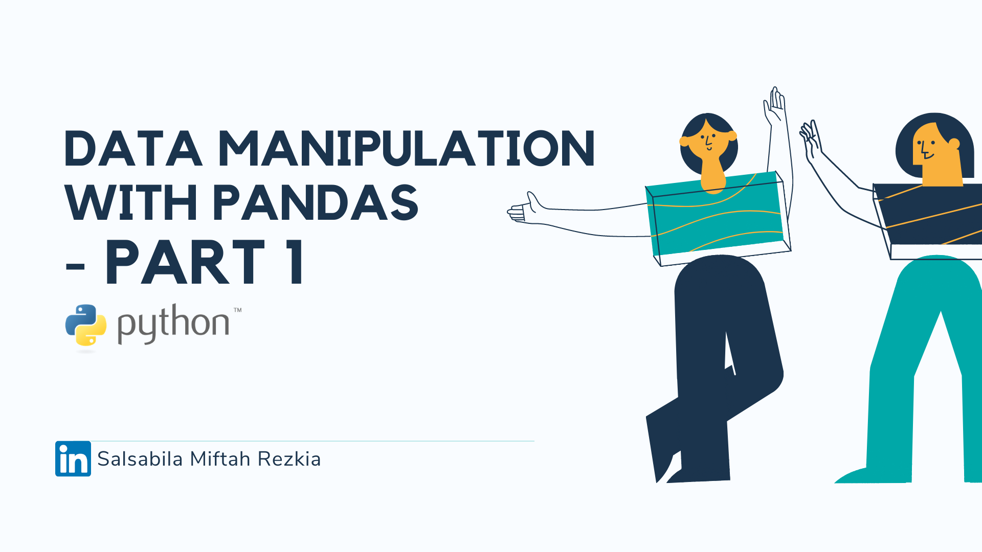 Data Manipulation With Pandas Part 1 By Salsabila Miftah Rezkia Medium