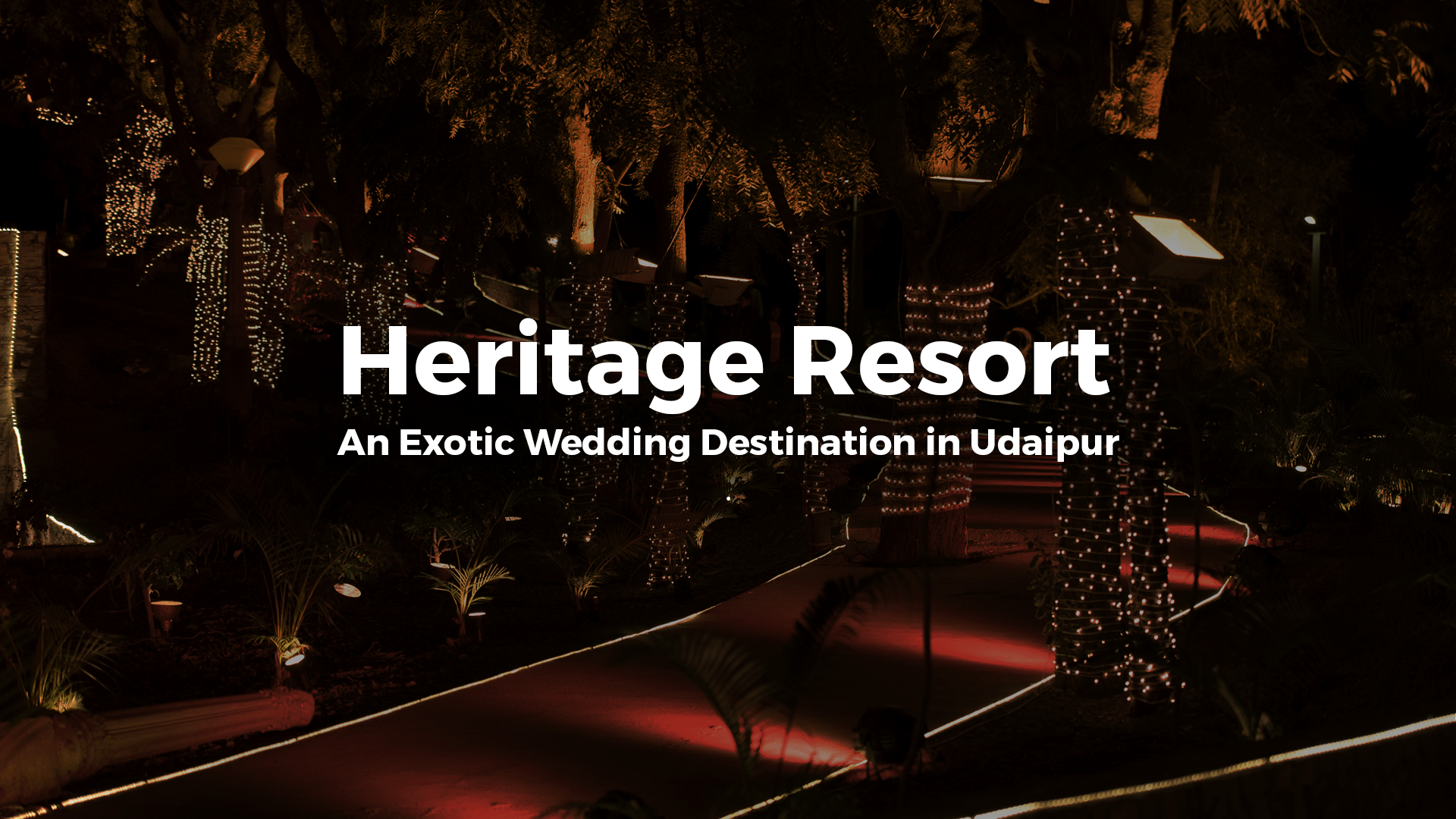 Heritage Resort An Exotic Wedding Destination In Udaipur