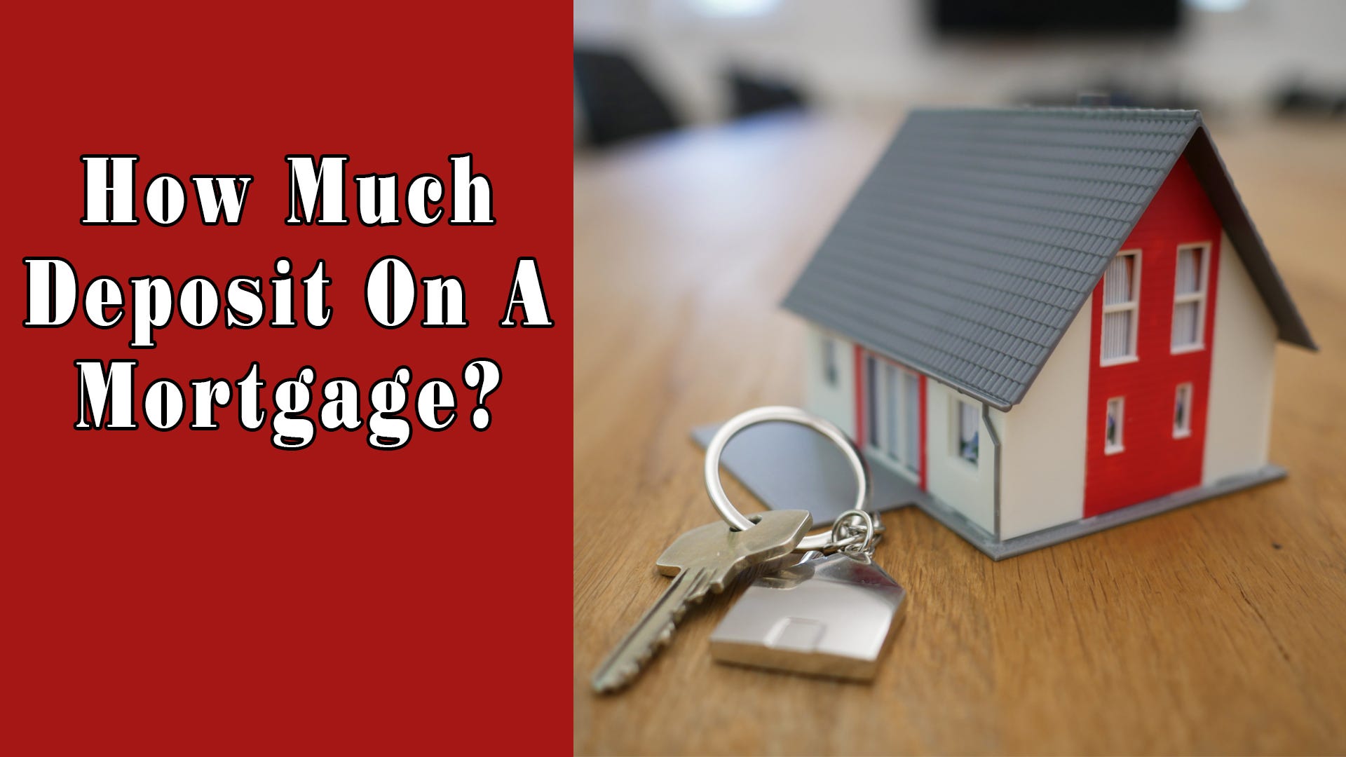 how much is deposit for house