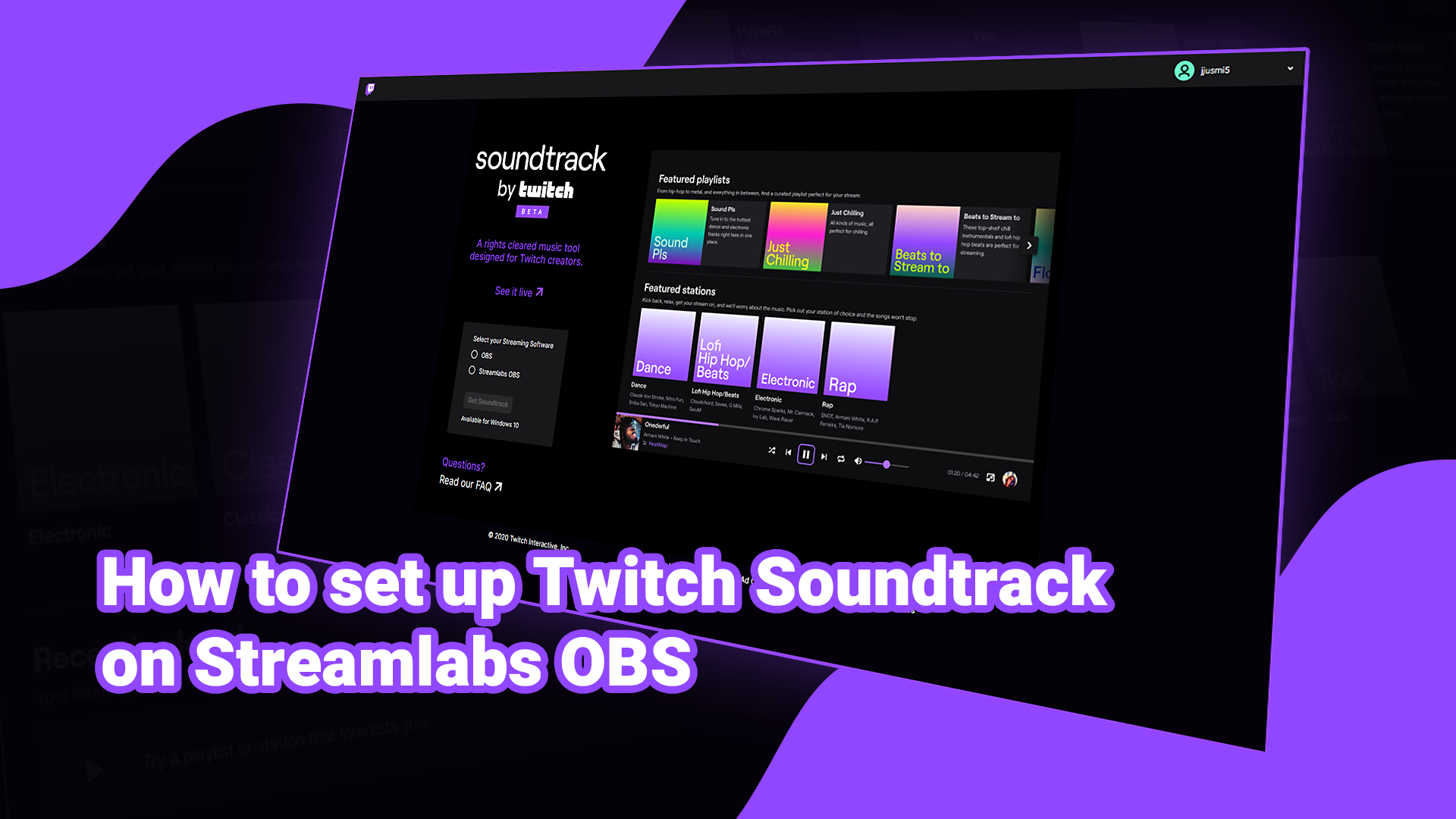 How To Set Up Twitch Soundtrack On Streamlabs Obs By Ethan May Streamlabs Blog