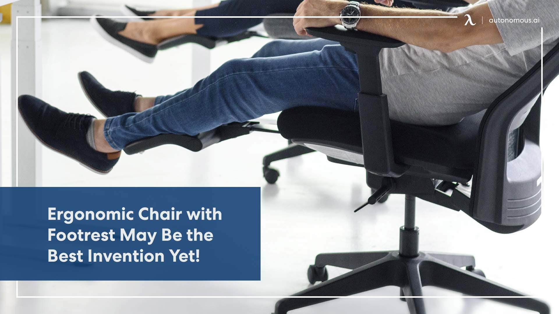 ergonomic chair with footrest may be the best invention yet