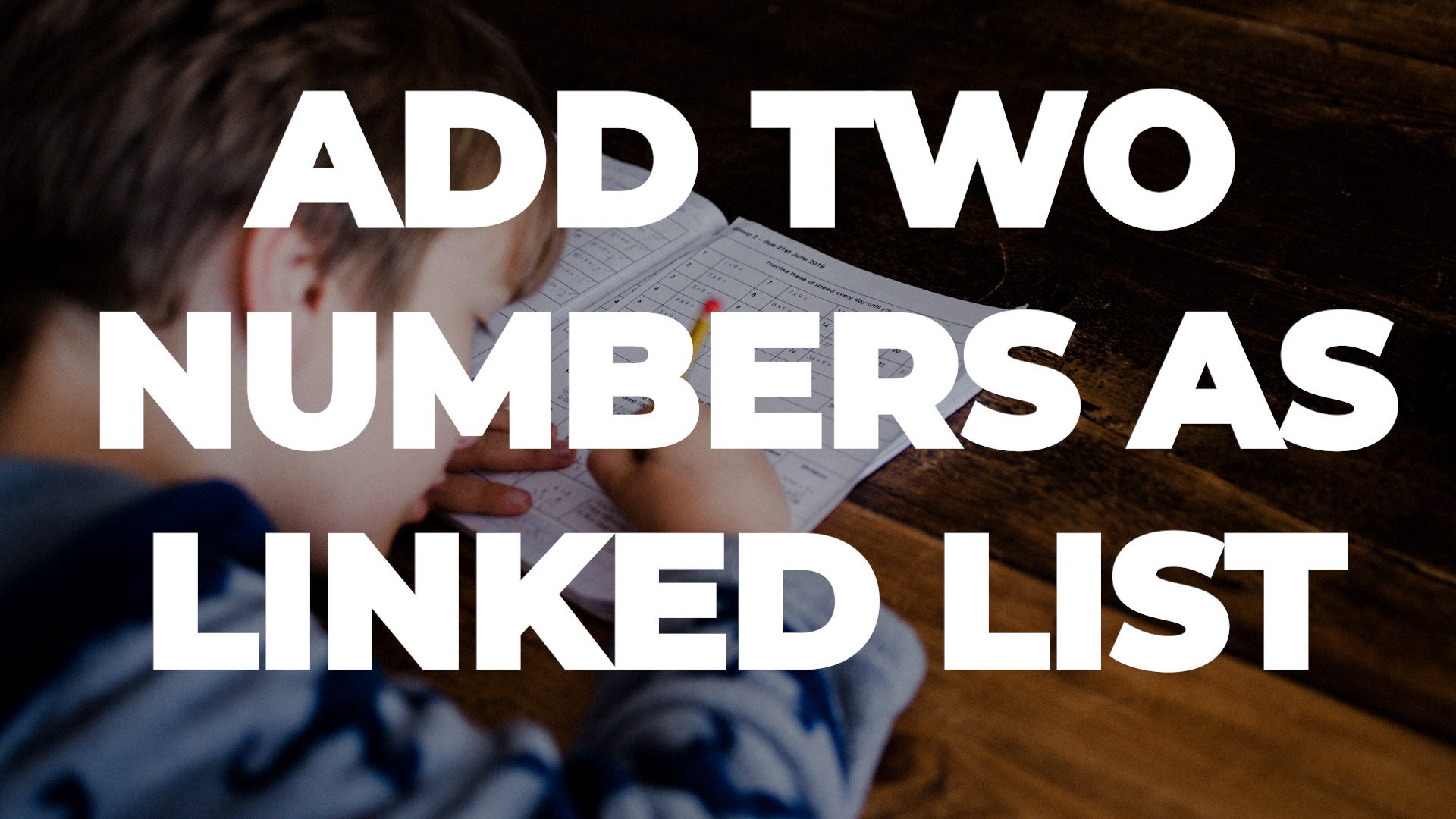 Day 21 — Add 2 Numbers as Linked List | by House of Codes ...