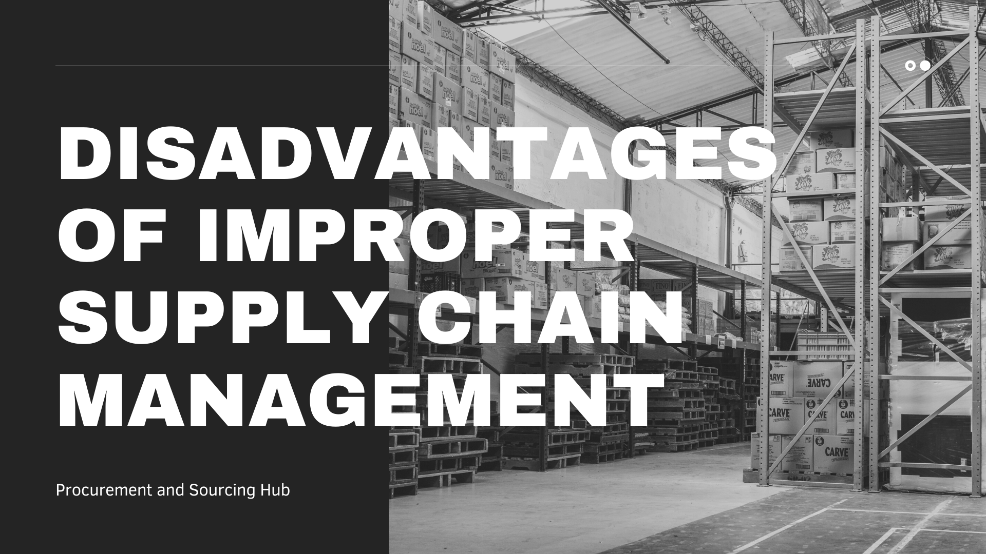 Get an Idea about the Disadvantages of Improper Supply Chain Management