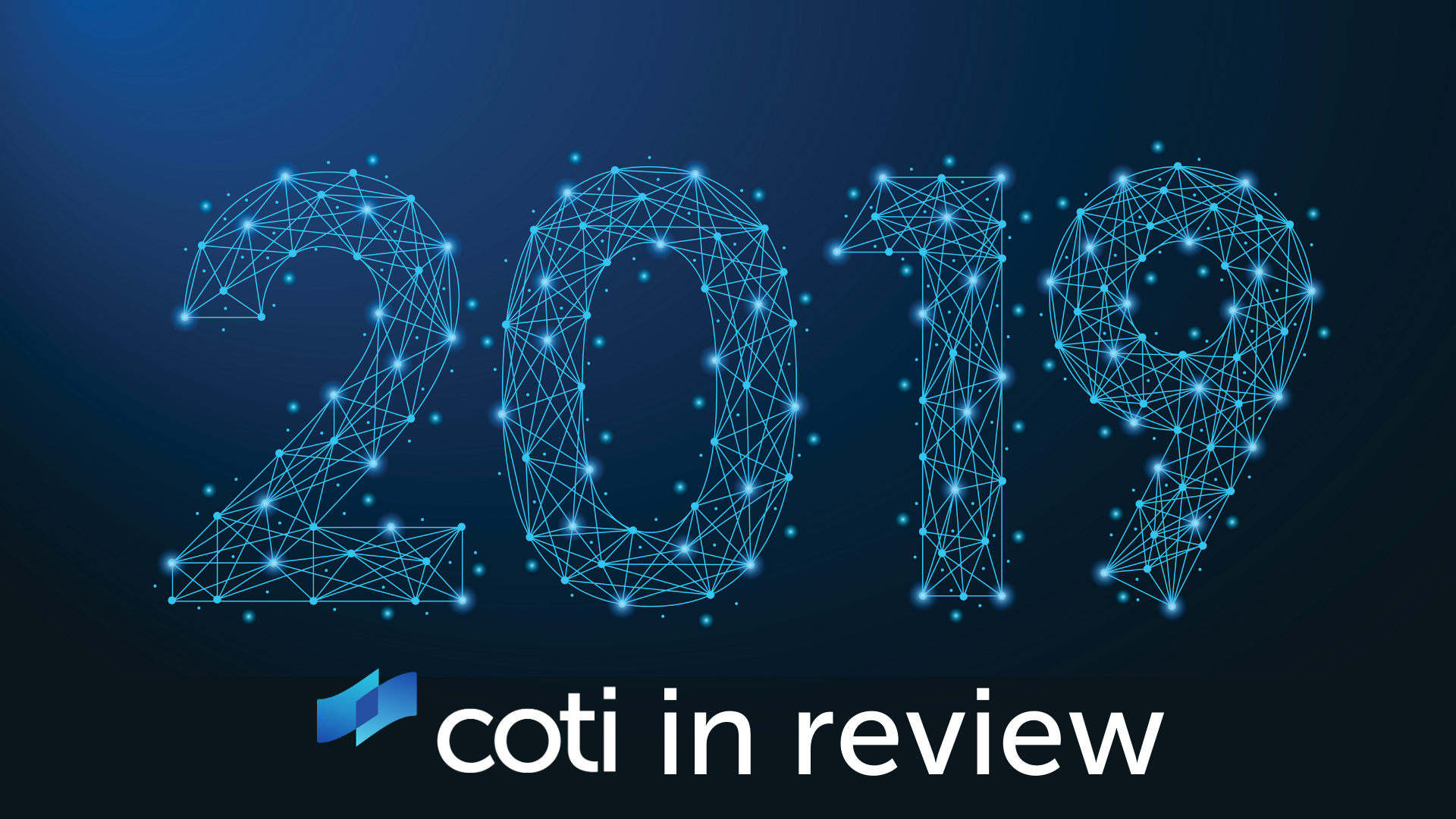 COTI 2019 in review. We would like to start this year’s ...
