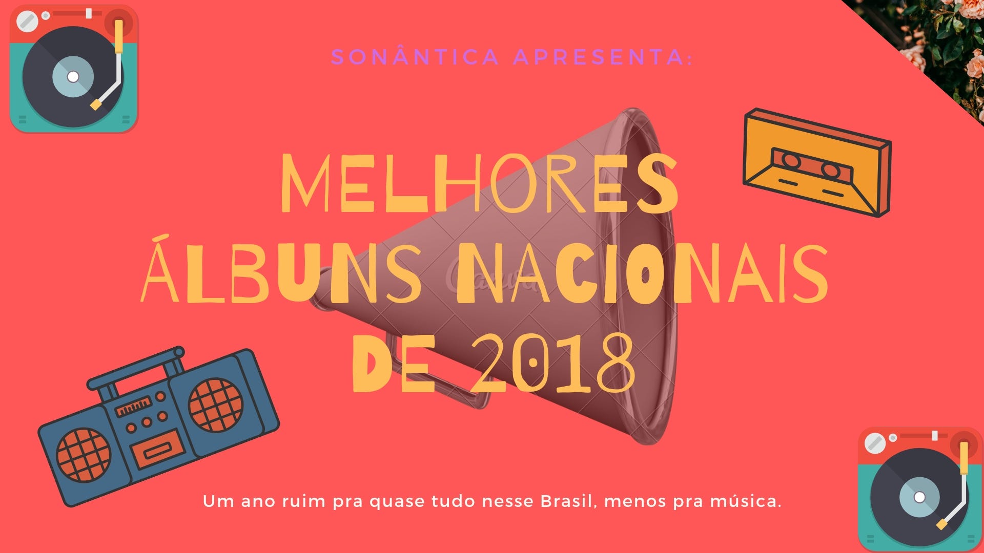 MELHORES DO ANO (EDIÇÃO BRAZUCA). Um ano difícil pra muita coisa em nosso…  | by SONÂNTICA | Medium