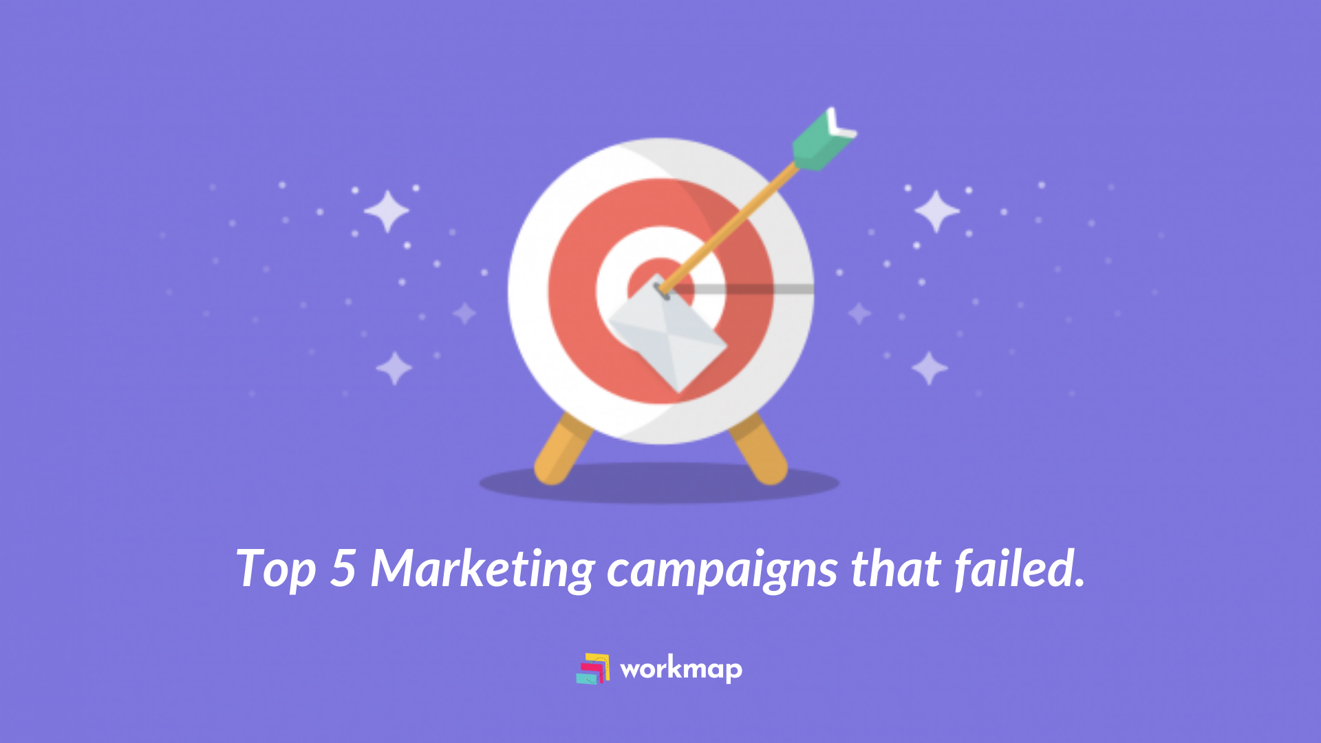 How These 5 Companies Failed Their Marketing Campaigns? by WorkMap