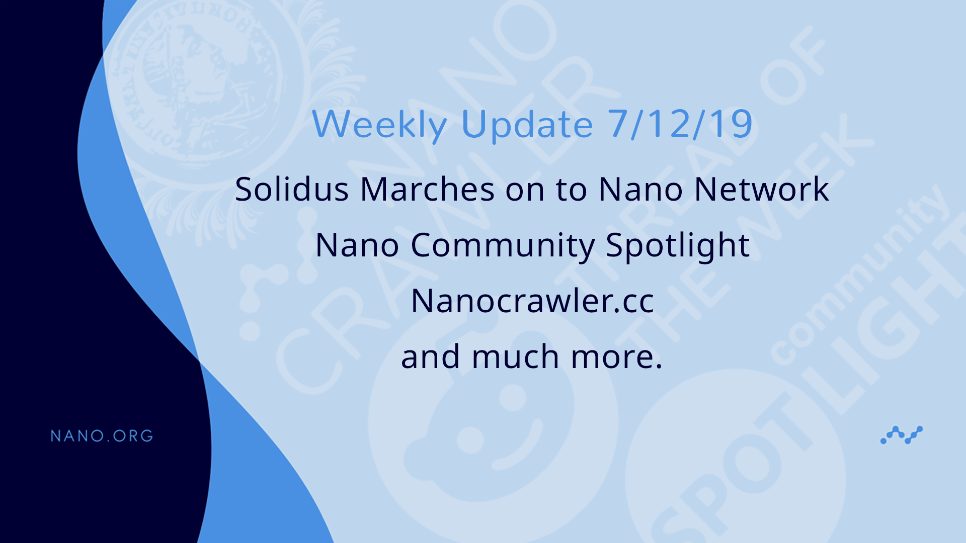 Weekly Update 7/12/19. With the exciting launch of the… | by Brian White |  Nano | Medium