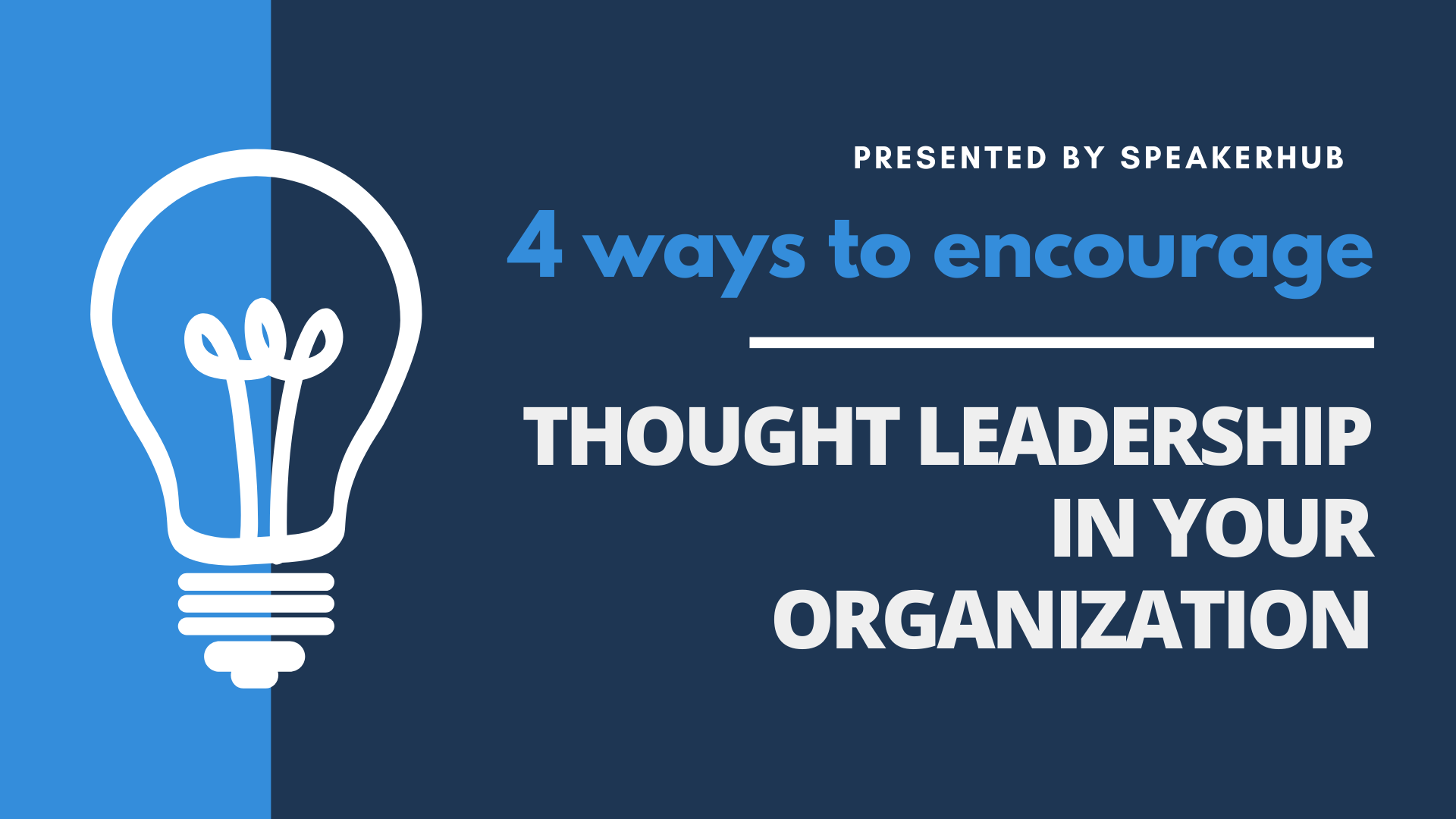 4 ways to encourage thought leadership in your organization