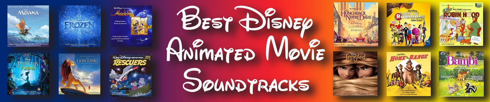We Calculated The Best Animated Disney Musical Soundtrack Ever By Daniel L Cinenation Medium