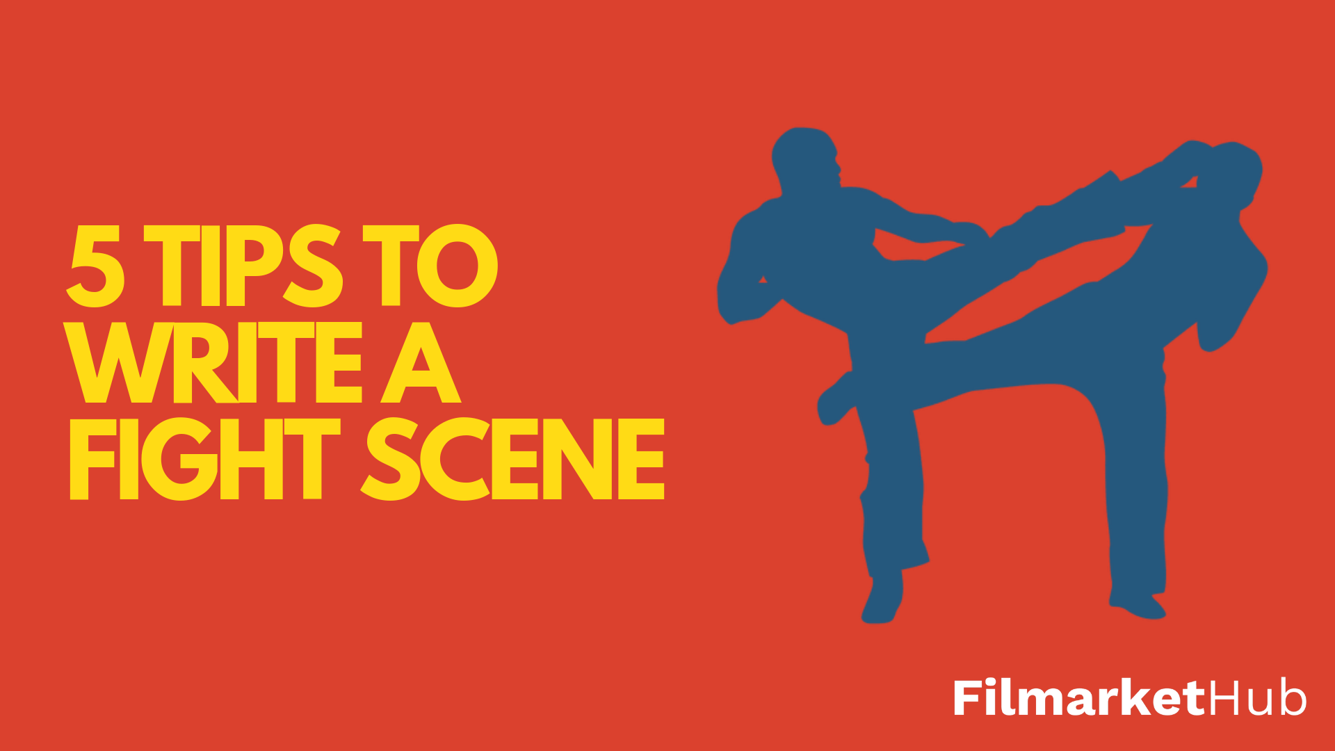 5 Tips To Write A Memorable Fight Scene Filmarket Hub Medium - 