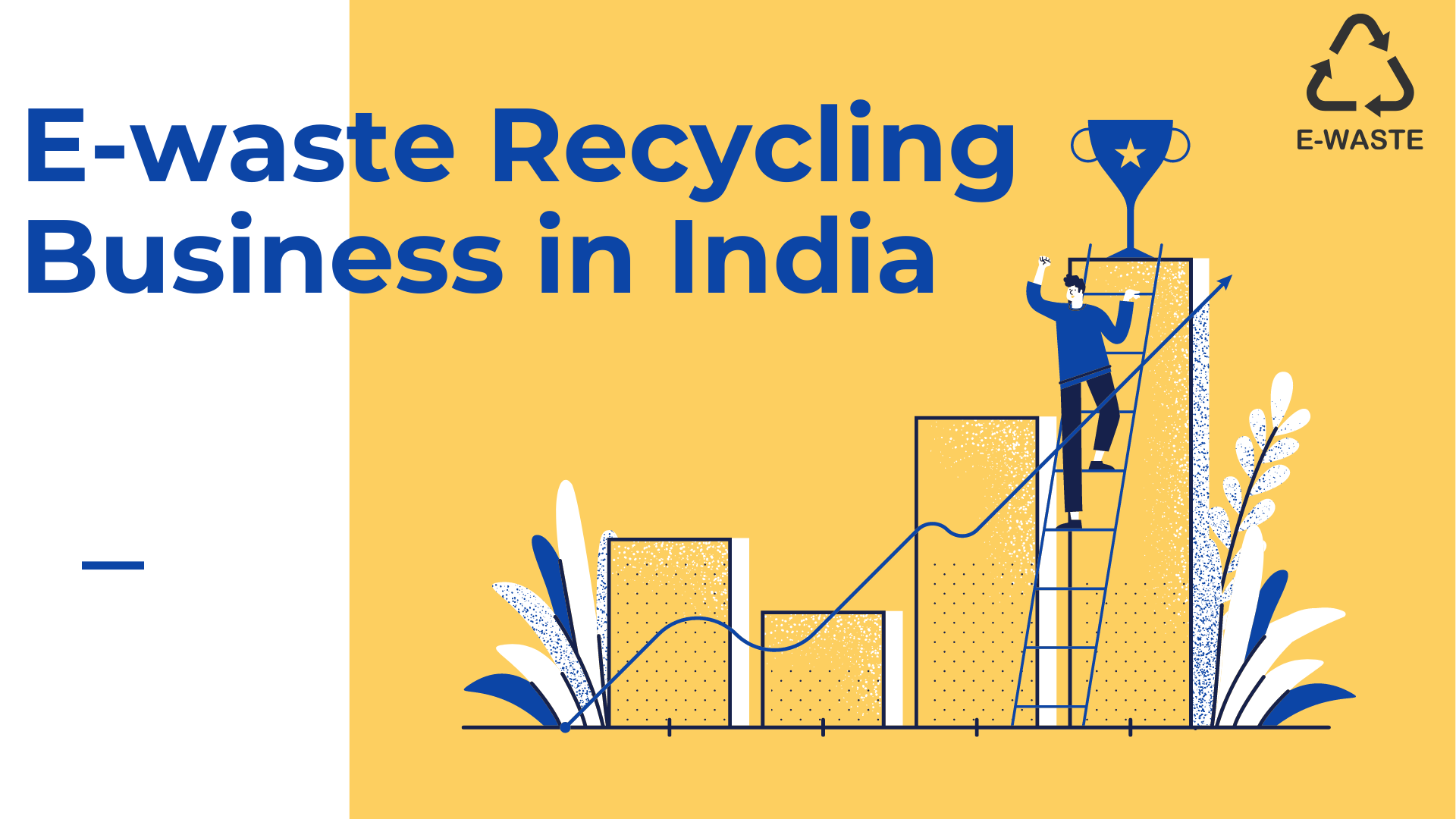 e-waste-recycling-business-in-india-problem-opportunities-by