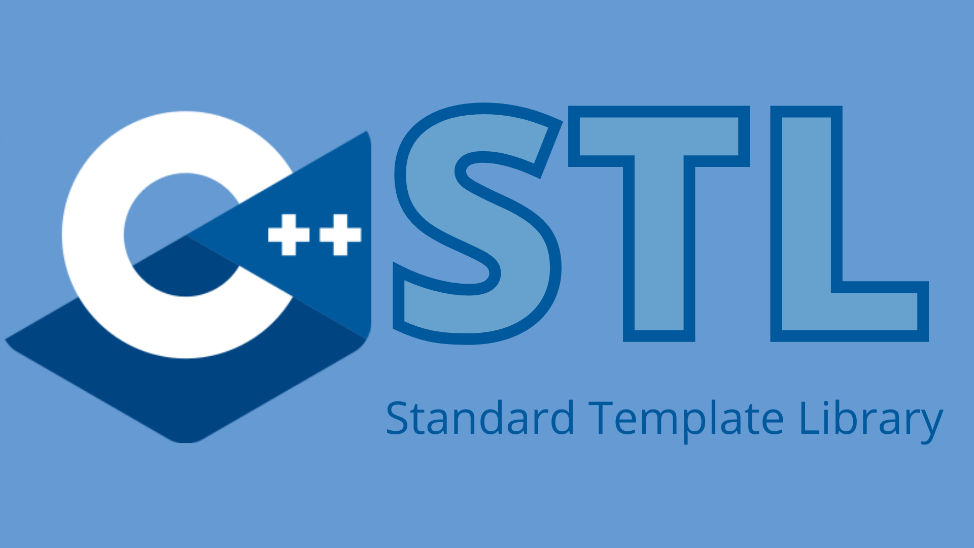 Standard Template Library in C++. Need of STL? by Tanuj Shrivastava