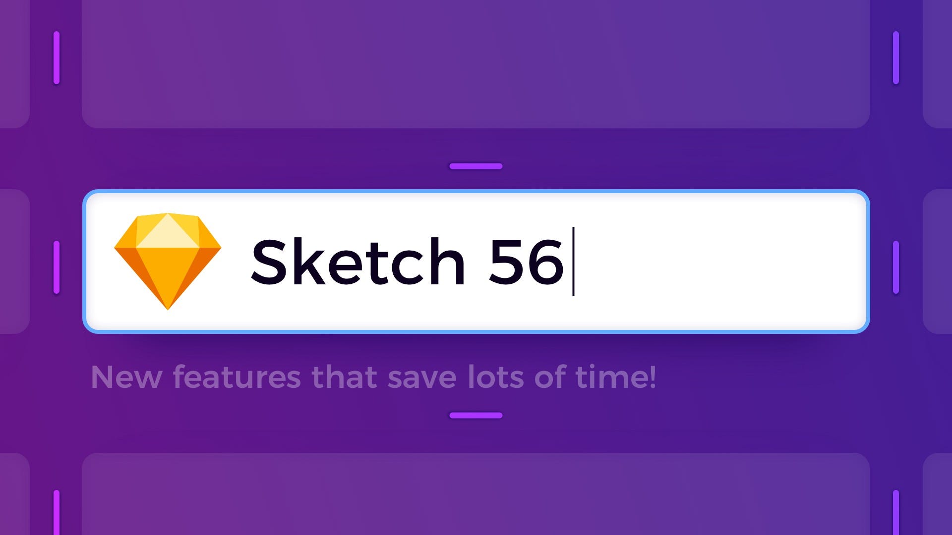 Sketch 56 New Features Worth Typing About Design