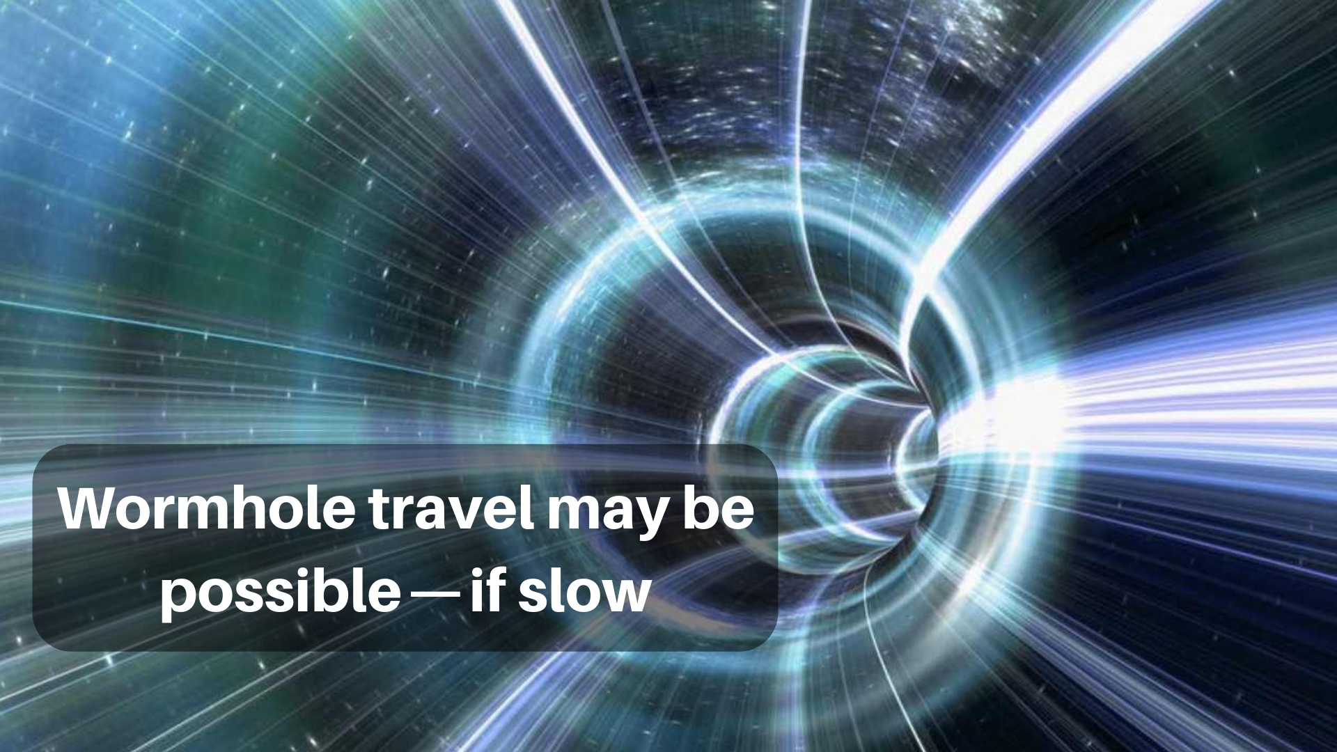 Wormhole travel may be possible — if slow | by Robert Lea | Predict