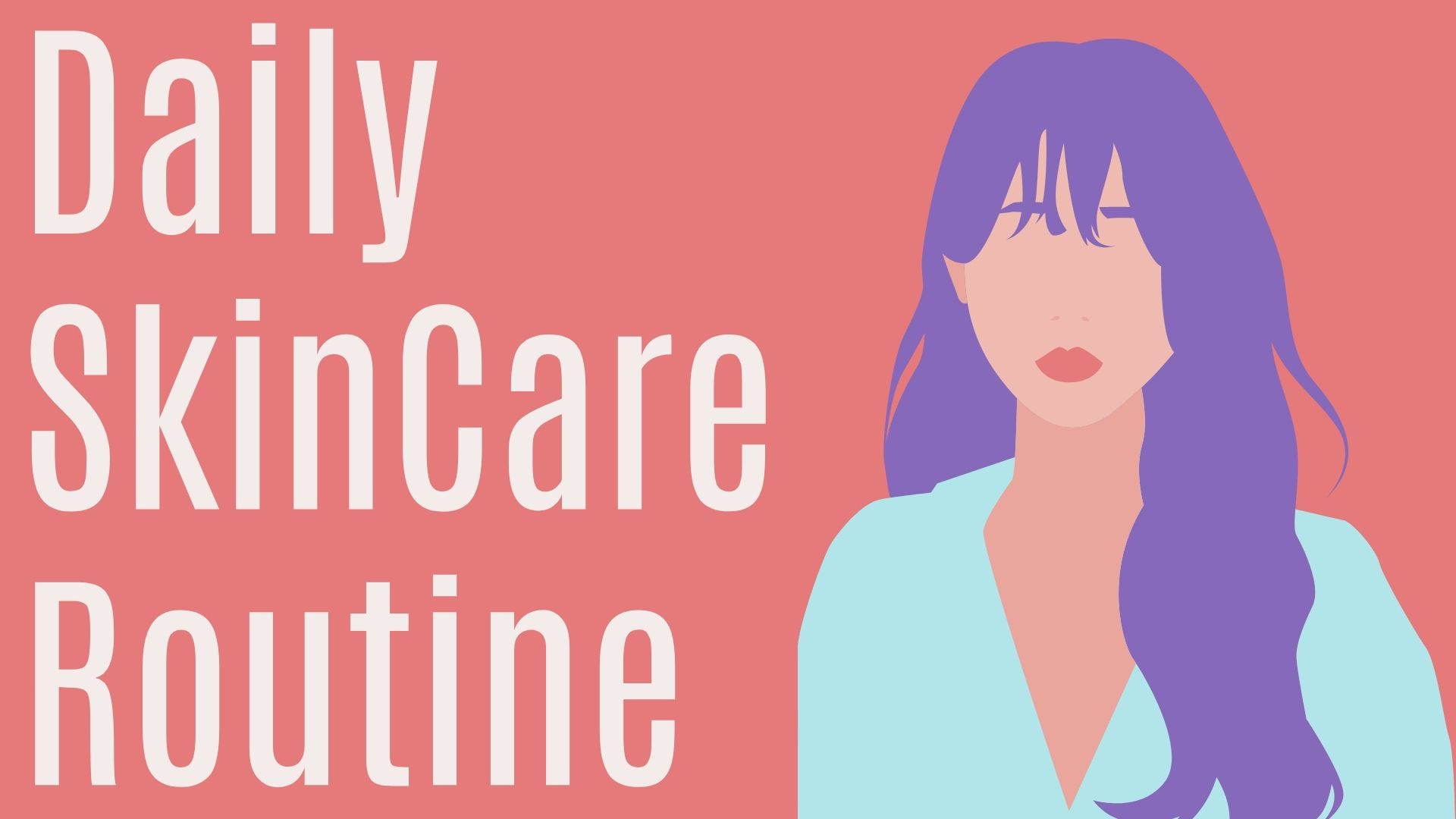 Daily Skincare Routine For Glowing Face By Divya Rana Medium daily skincare routine for glowing face