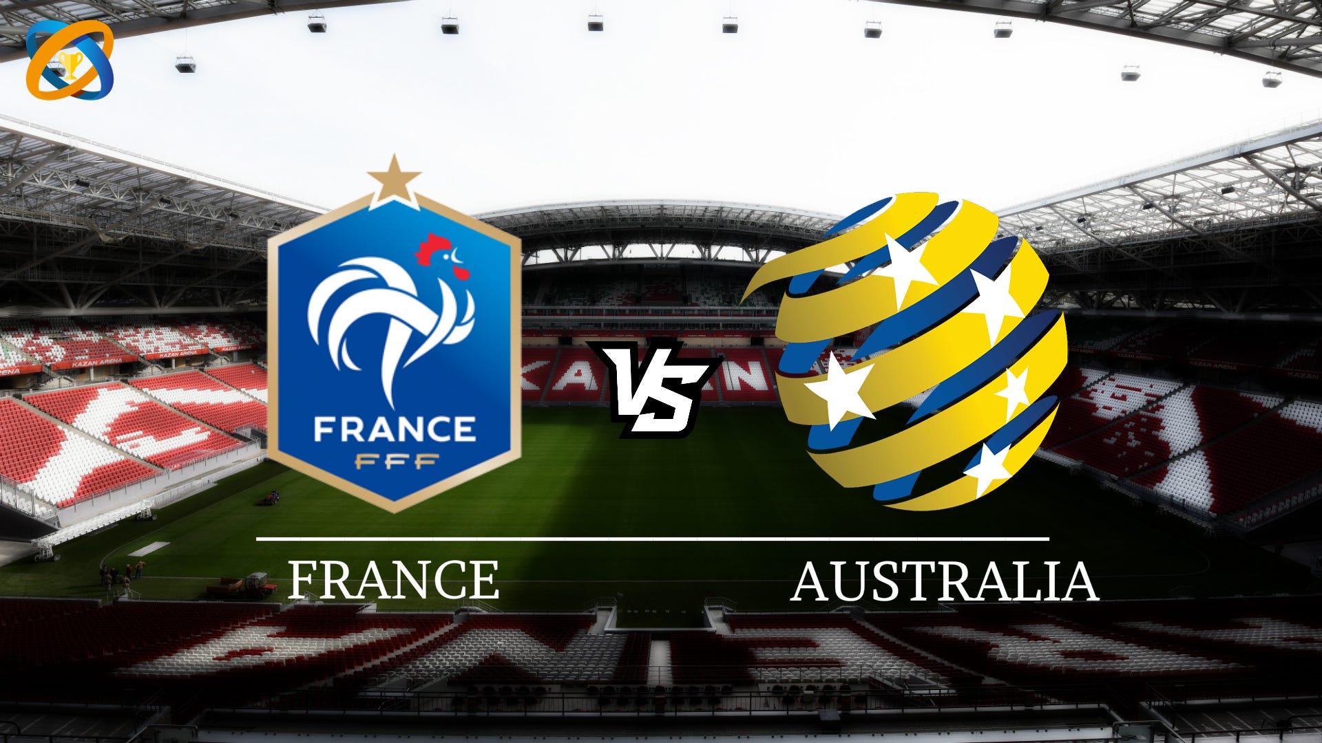 France vs Australia Former World cup champions takes on Socceroos