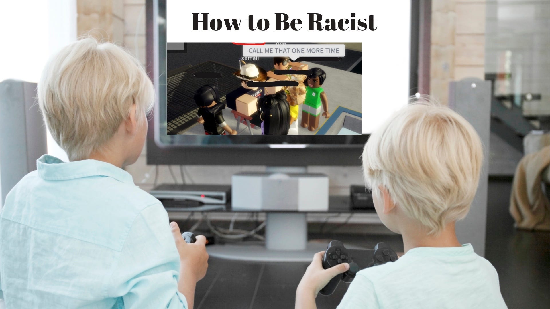 Racism In Your Kids Online Games By Tiffany Jana Medium - roblox racist meme