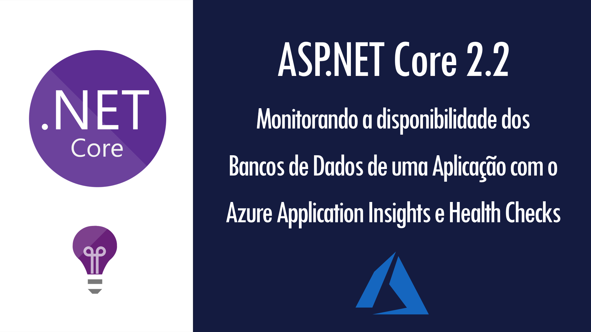 ASP.NET Core 2.2 + Application Insights: monitorando a disponibilidade dos  BDs de uma aplicação | by Renato Groffe | Medium