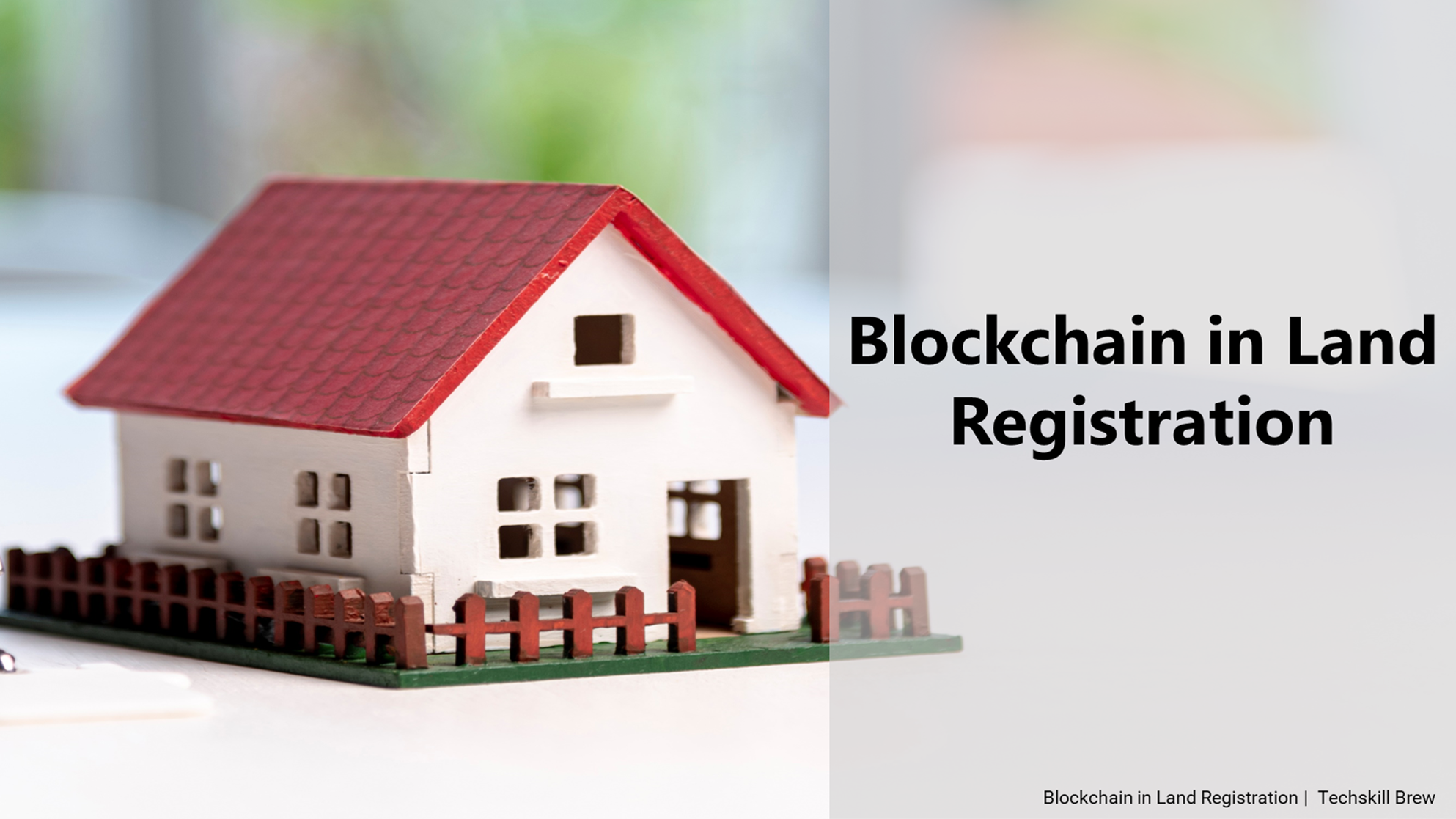 Blockchain applications in the land registration by Techskill Brew