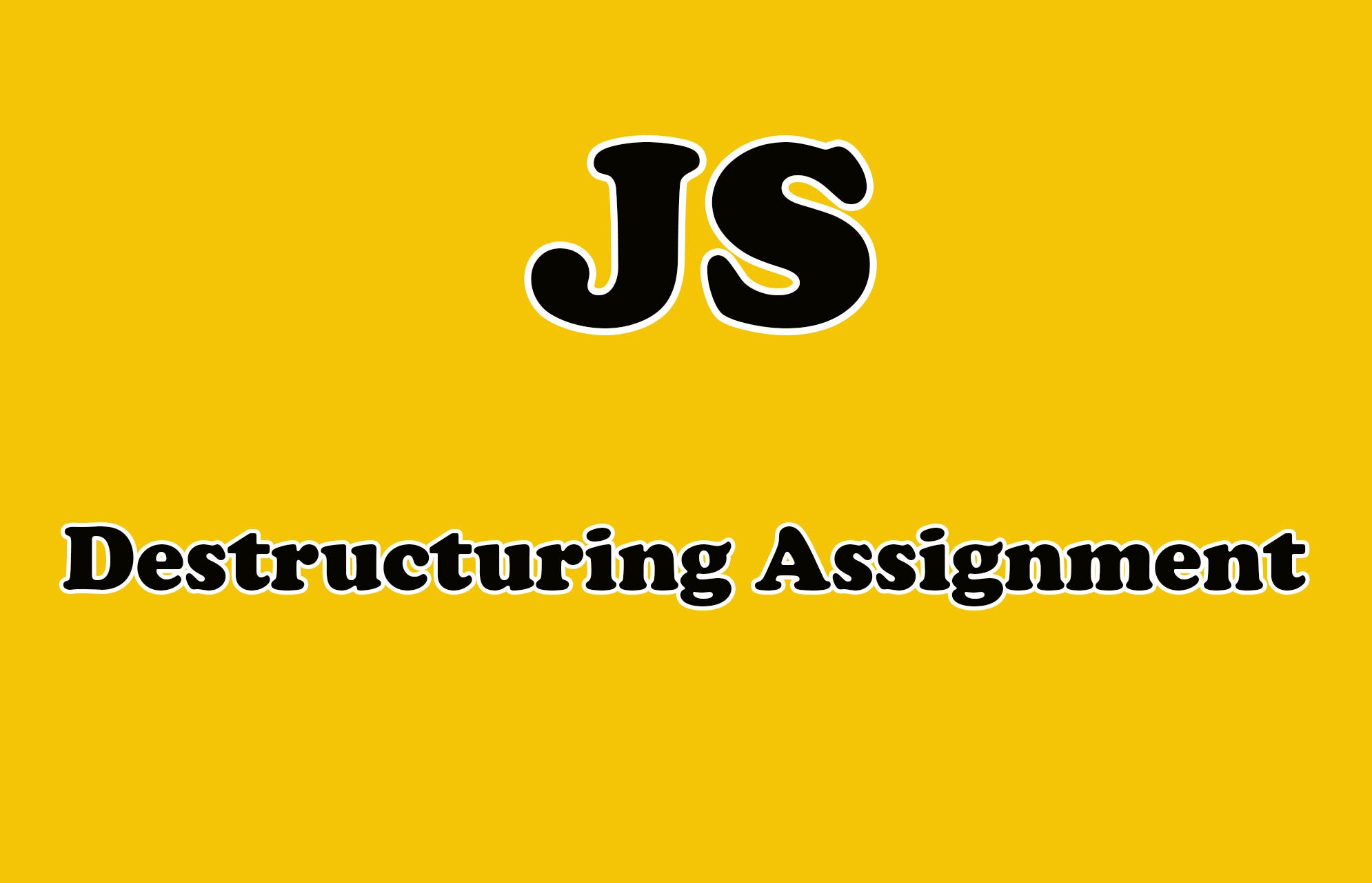 Javascript assignment destructuring picture
