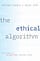 The cover of “The Ethical Algorithm”
