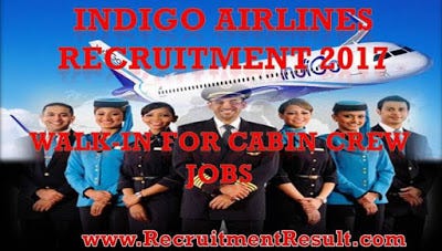 Indigo Airlines Recruitment 2017 Walk In For Cabin Crew Jobs