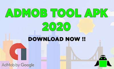 Admob Tools Apk For Free Generate More Revenue From Admob 2020