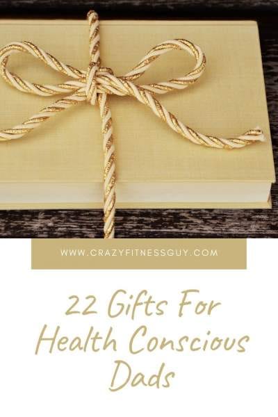 gifts for health conscious dads