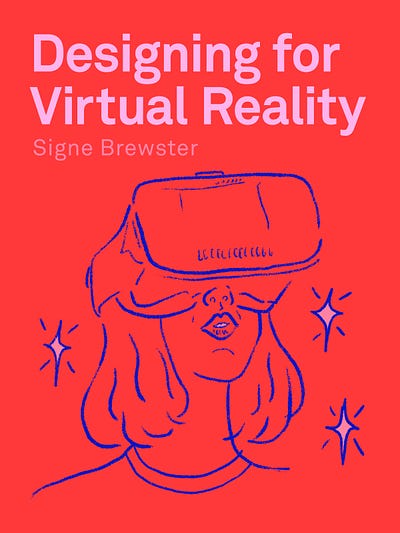 Designing for Virtual Reality