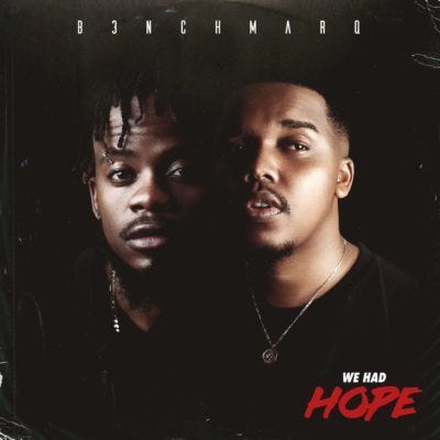 Download B3nchmarq We Had Hope Album Zip By Themba Medium