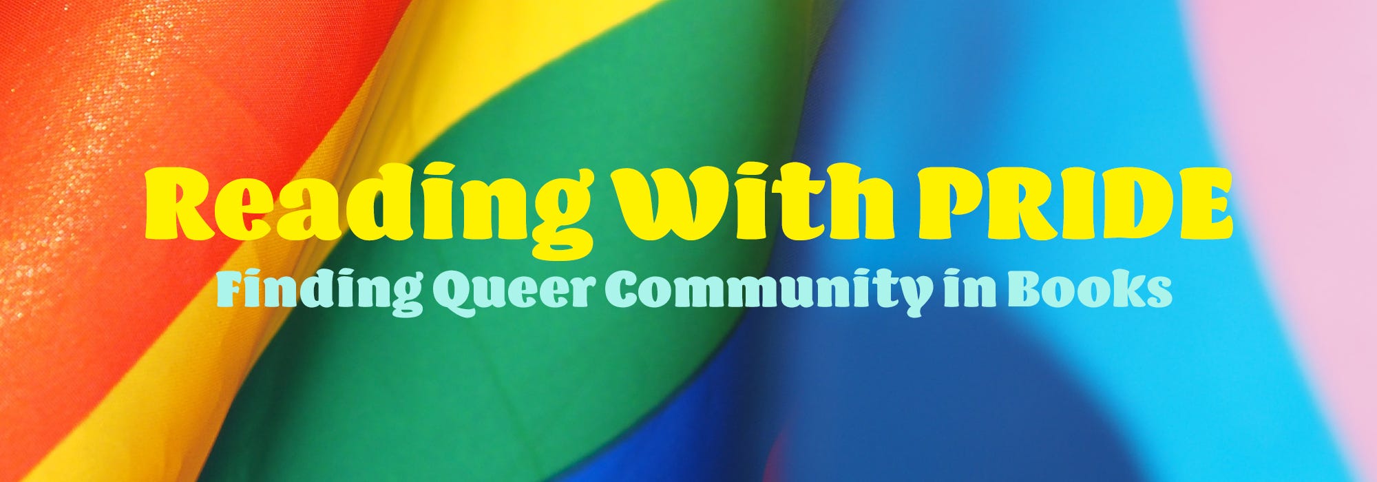 Reading With Pride Celebrating Queer Communities Through By