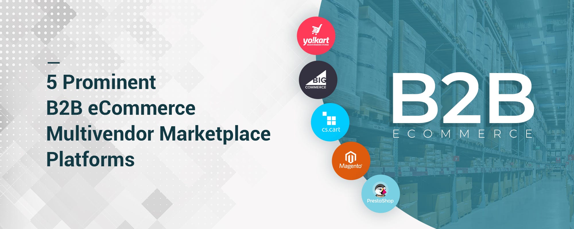 Top 5 B2B Online Marketplace Platforms or Software | by Ankush Mahajan |  Medium