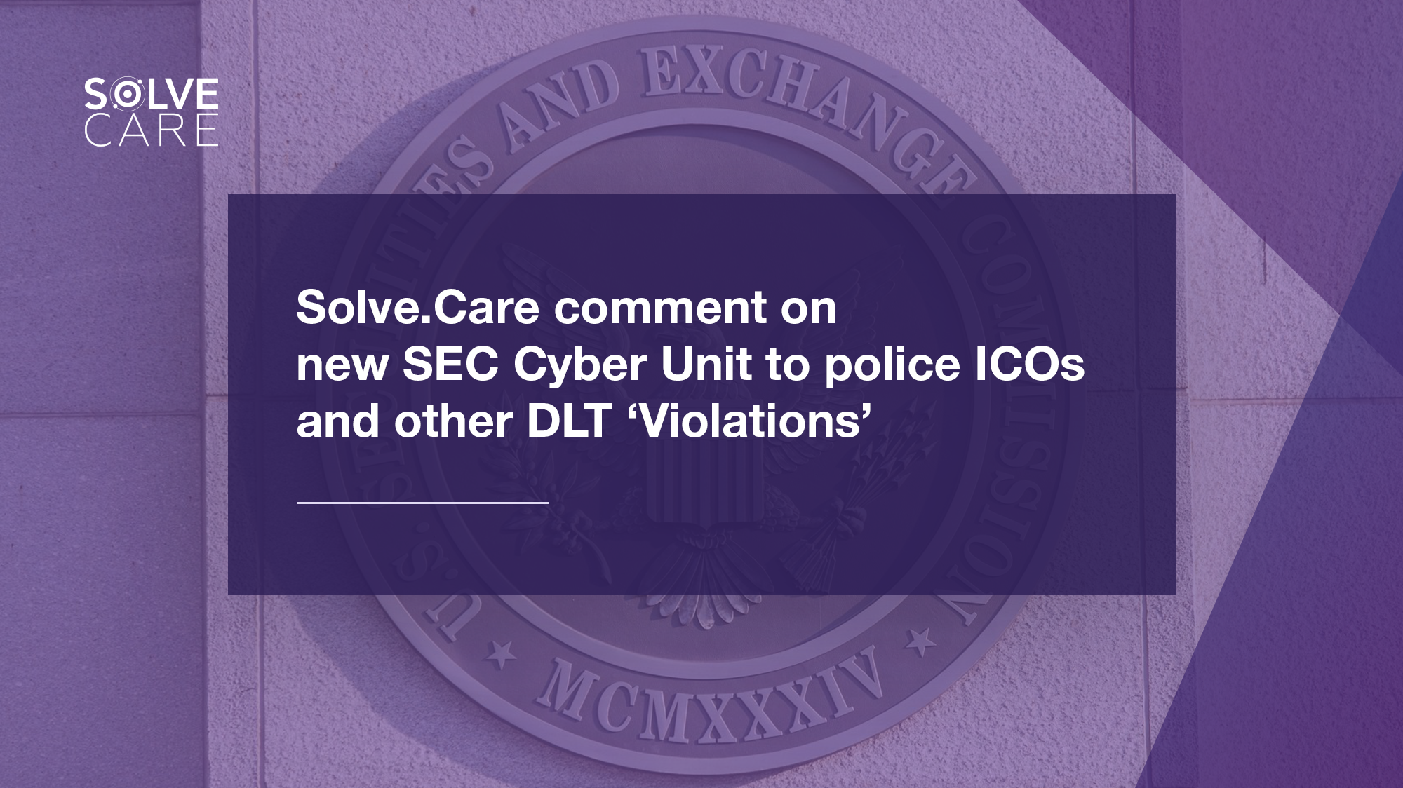 Solve.Care comment on new SEC Cyber Unit to police ICOs ...