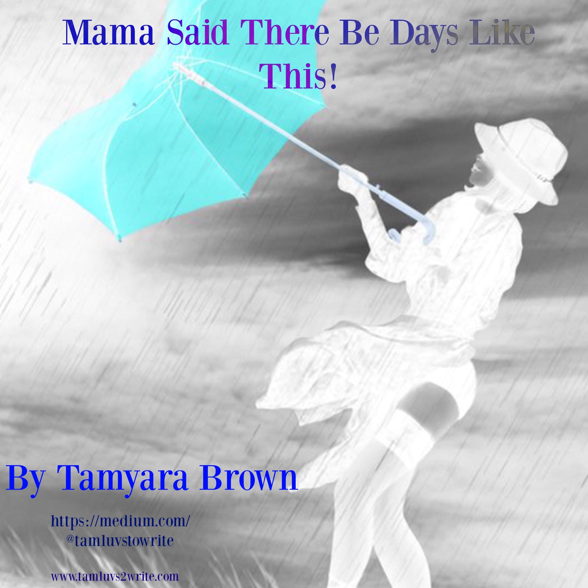 Mama Said There D Be Days Like This By Tamyara Brown Medium tamyara brown medium