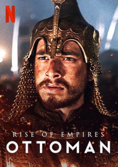 Rise of Empires: Ottoman on Netflix Review | by Hawkquill | Medium