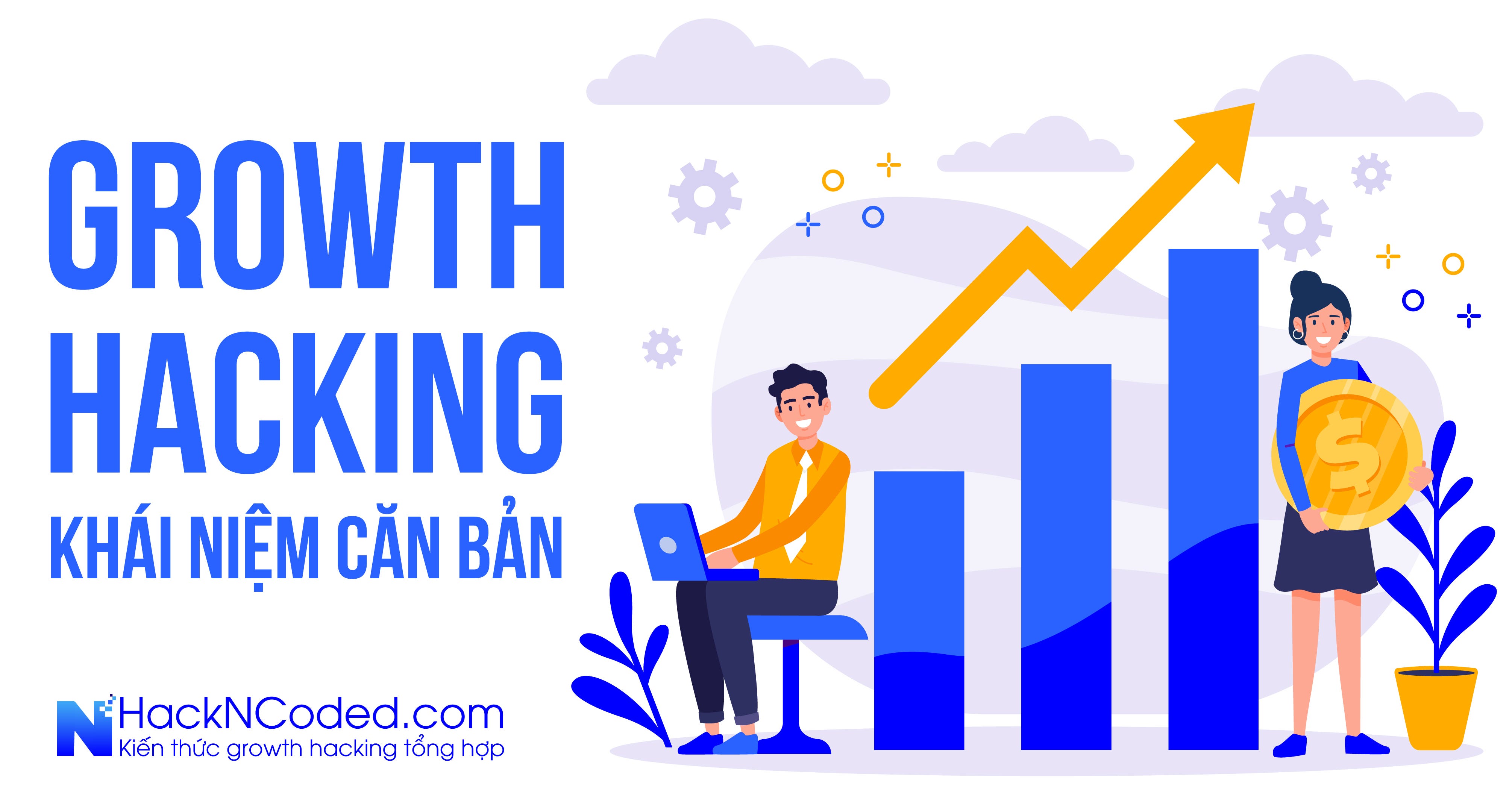 Growth Hacking là gì