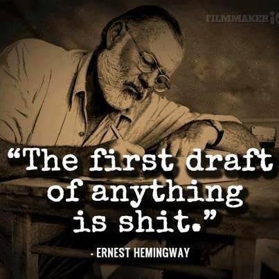 the first draft is shit