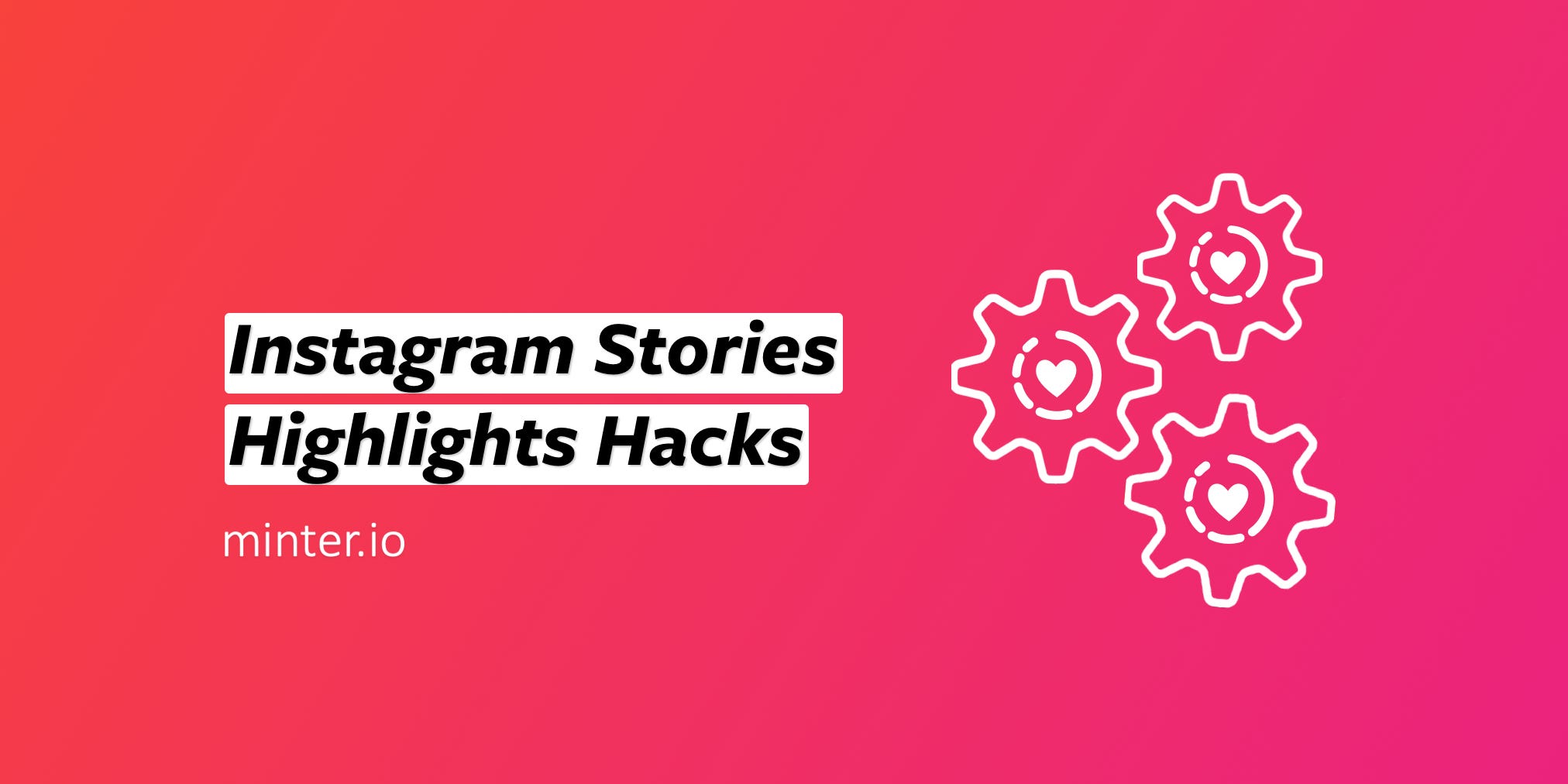 Instagram Stories Highlights Hacks Minterio Instagram