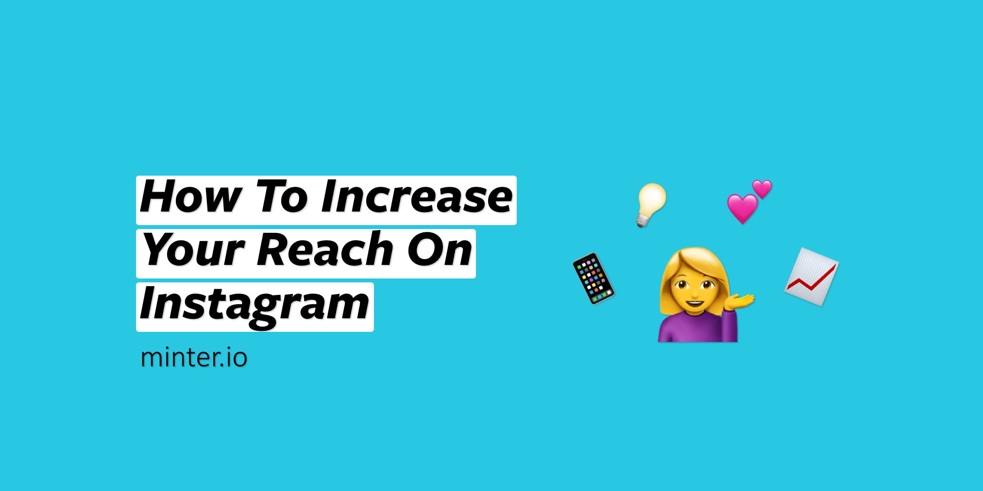 How To Increase Your Reach On Instagram - Minter.io: Instagram ...