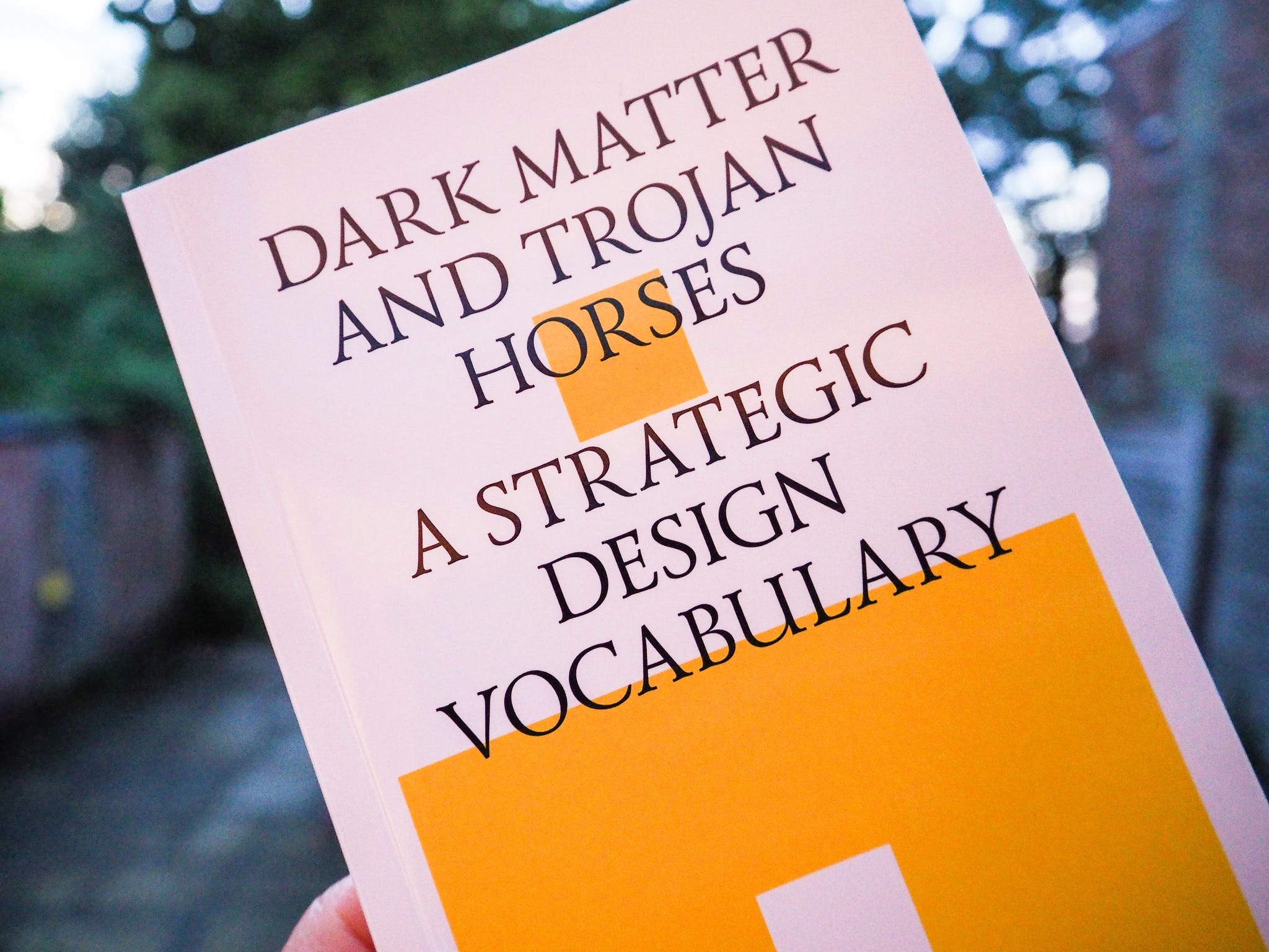 Dark Matter and Trojan Horses: A Strategic Design Vocabulary | by Dan Hill  | Dark Matter and Trojan Horses | Medium