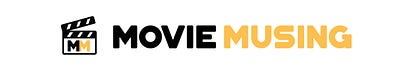 Movie Musing