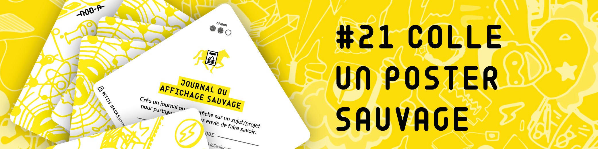 Hack Du Jour 21 Colle Un Poster Sauvage By Nod A