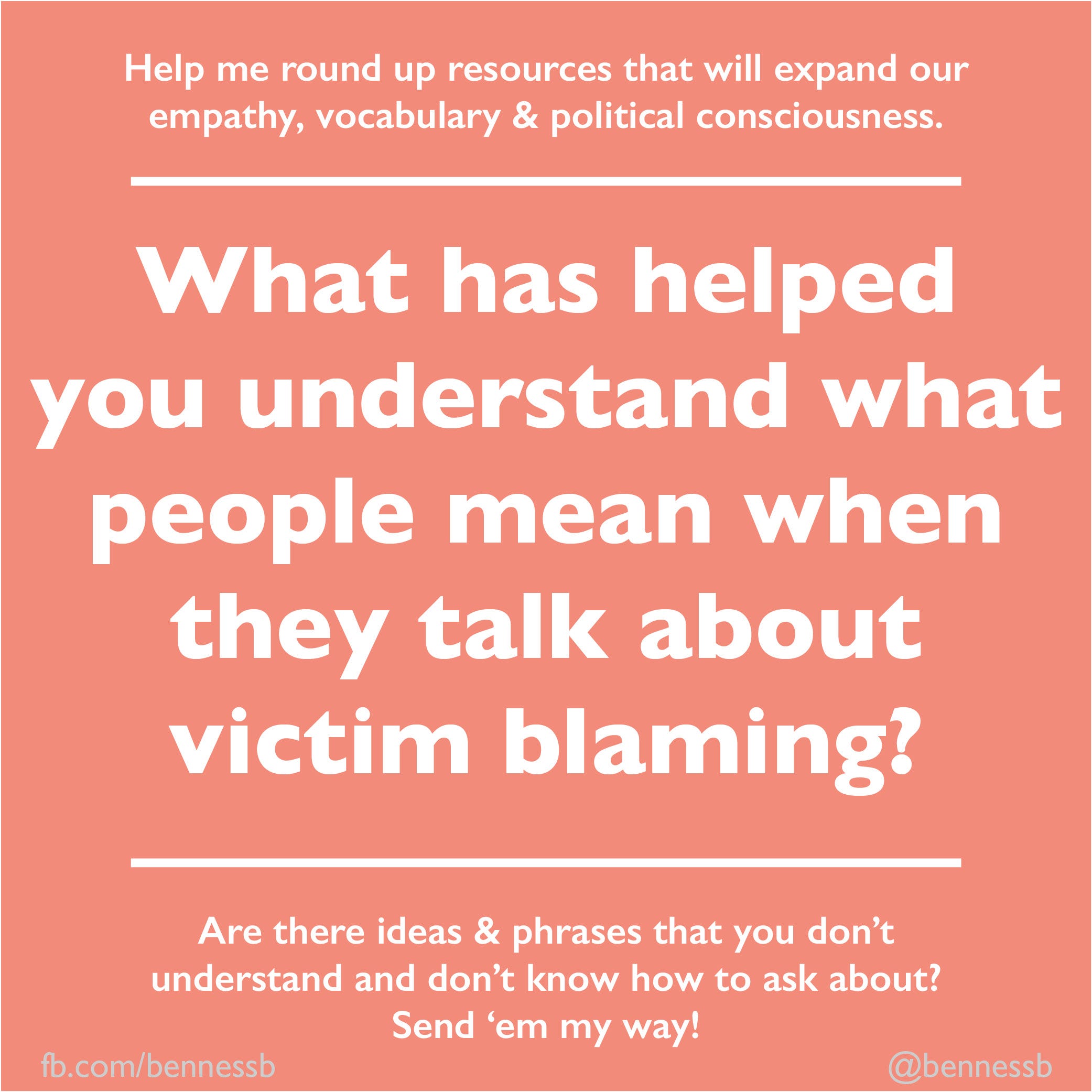 Victim blaming what people mean. I know too many people who keep quiet