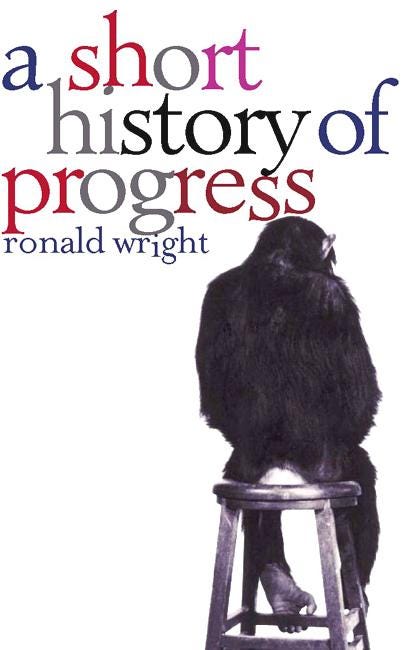 I feel fine: Ronald Wright's 'A Short History of Progress, and Jared  Diamond's 'Collapse' | by Black Hole Books | Medium